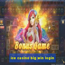 ice casino big win login